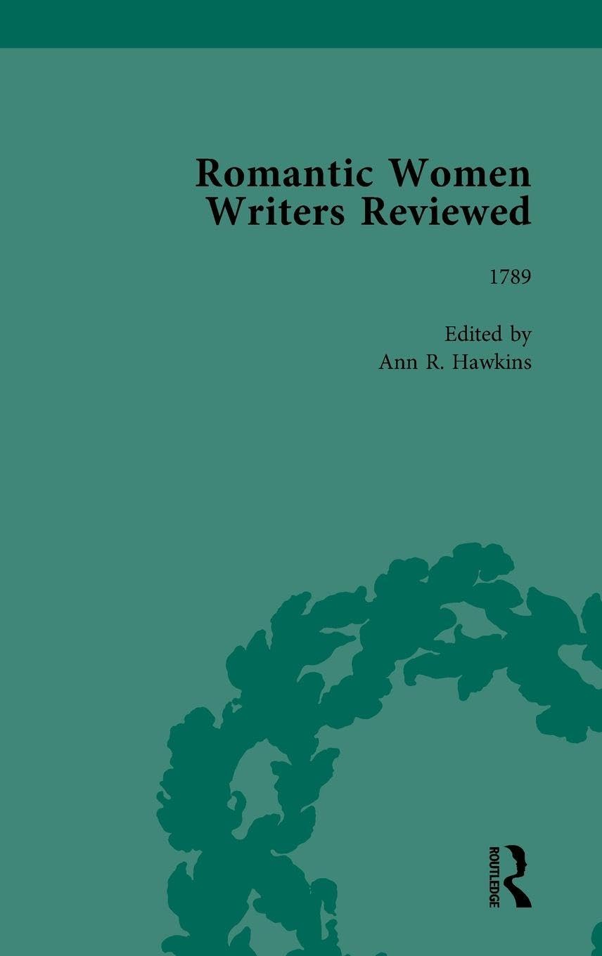 Romantic Women Writers Reviewed, Part I Vol 1 Contemporary literature