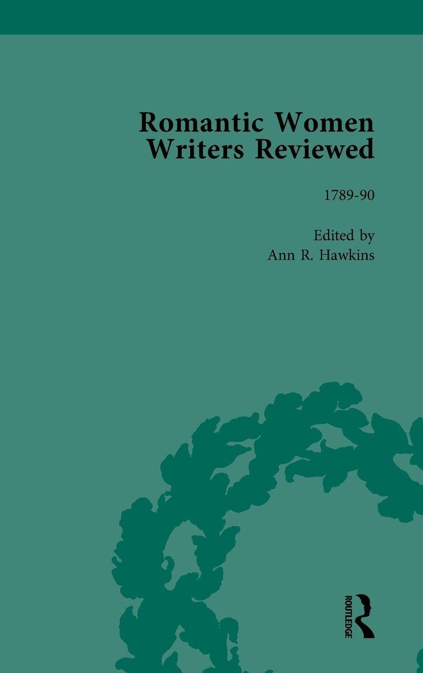 Romantic Women Writers Reviewed, Part I Vol 2 Contemporary literature