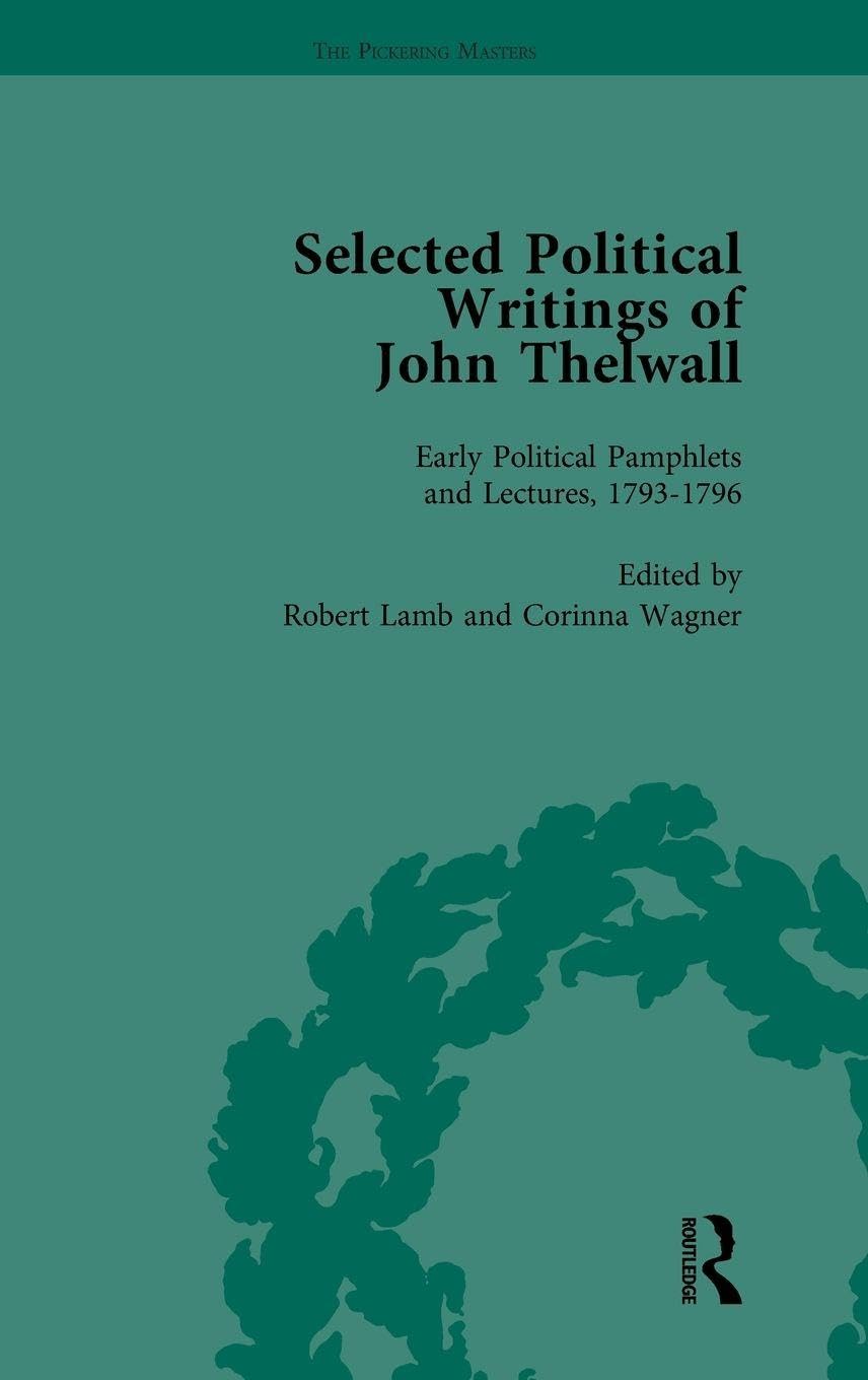 Selected Political Writings of John Thelwall Vol 1 Books