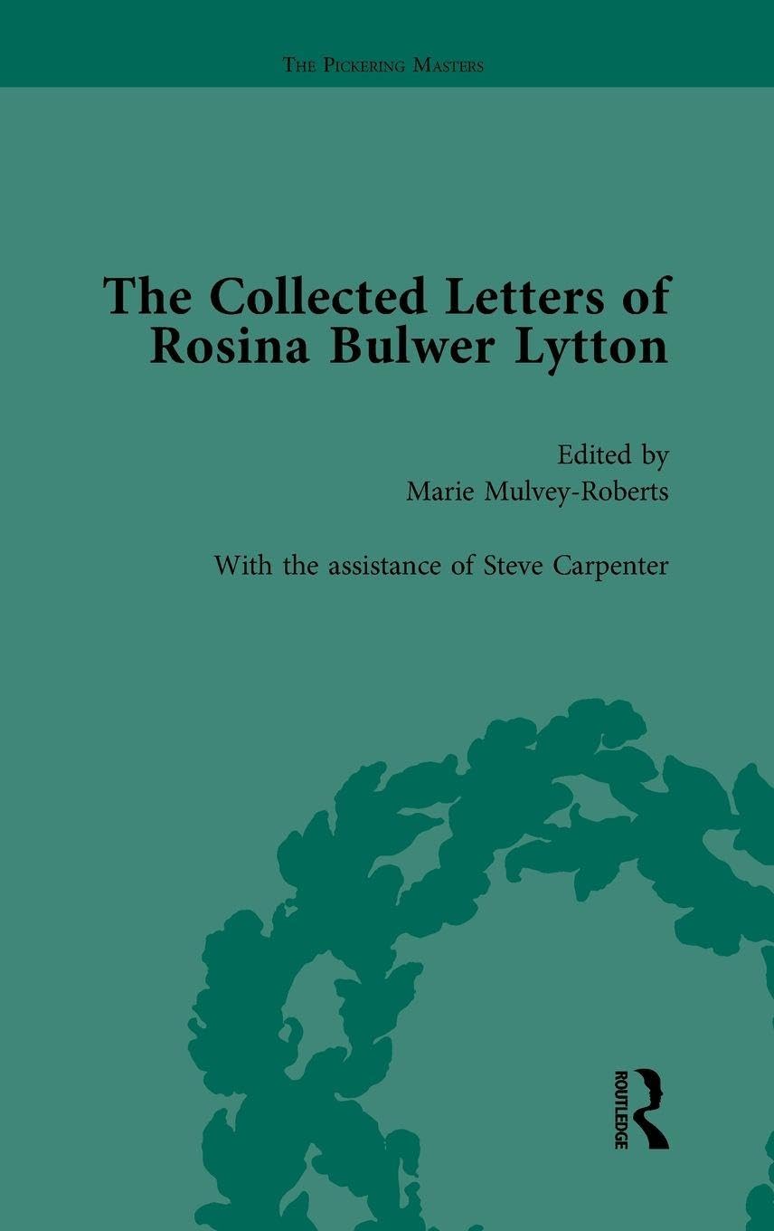 The Collected Letters of Rosina Bulwer Lytton Vol 2 Contemporary literature