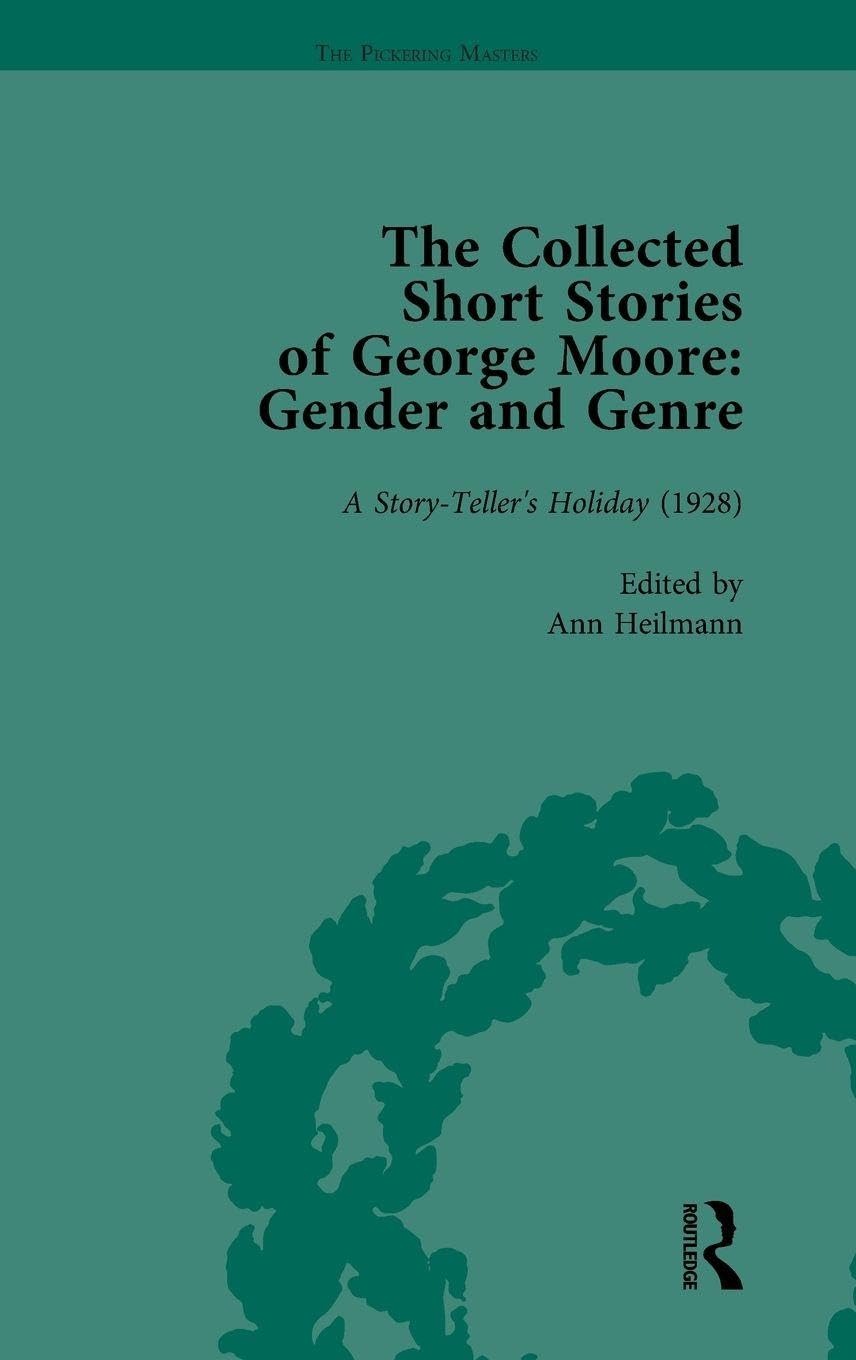 The Collected Short Stories of George Moore Vol 4 Contemporary literature