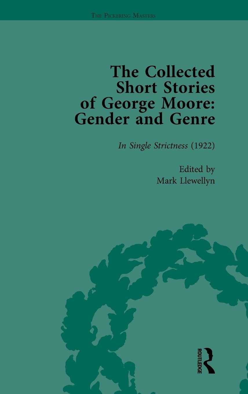 The Collected Short Stories of George Moore Vol 5 Contemporary literature