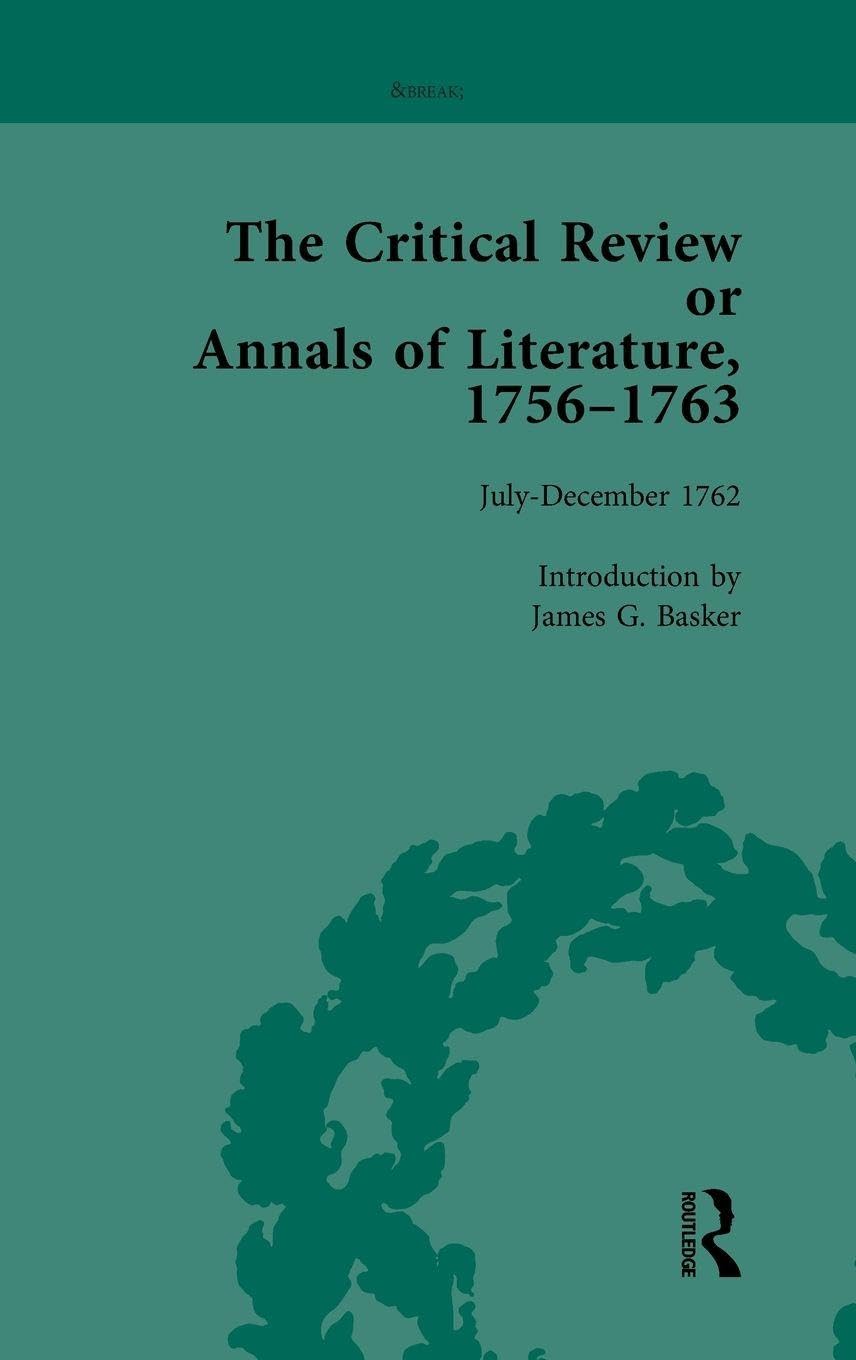 The Critical Review or Annals of Literature, 1756-1763 Vol 14 Contemporary literature