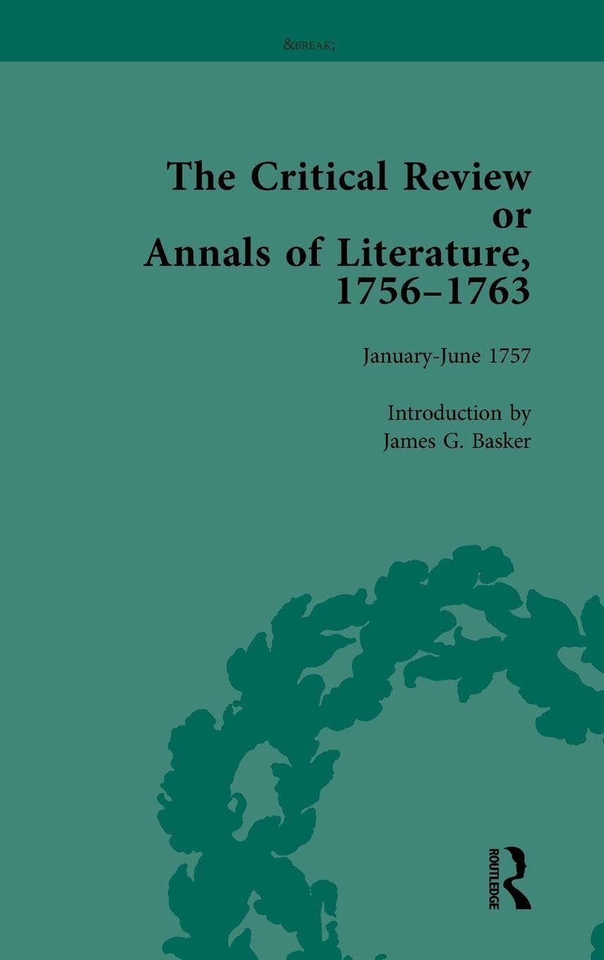 The Critical Review or Annals of Literature, 1756-1763 Vol 3 Contemporary literature