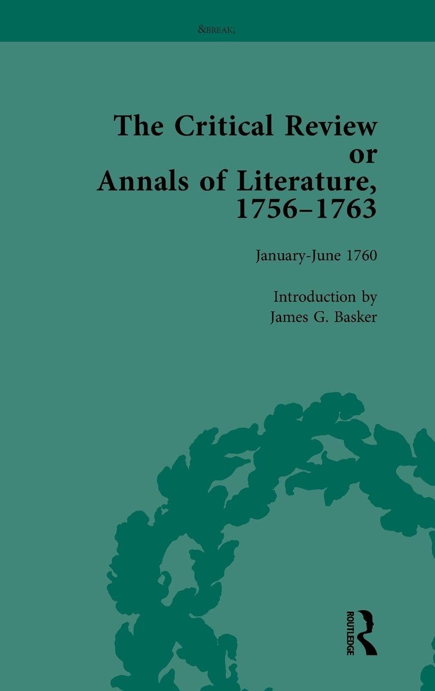 The Critical Review or Annals of Literature, 1756-1763 Vol 9 Contemporary literature