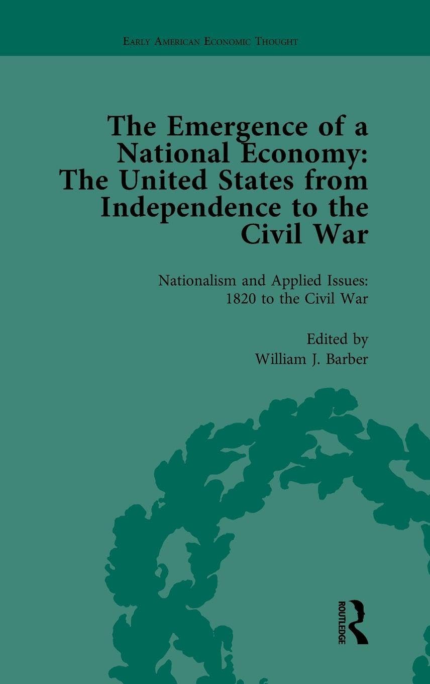 The Emergence of a National Economy Vol 5 Business, Finance & Career