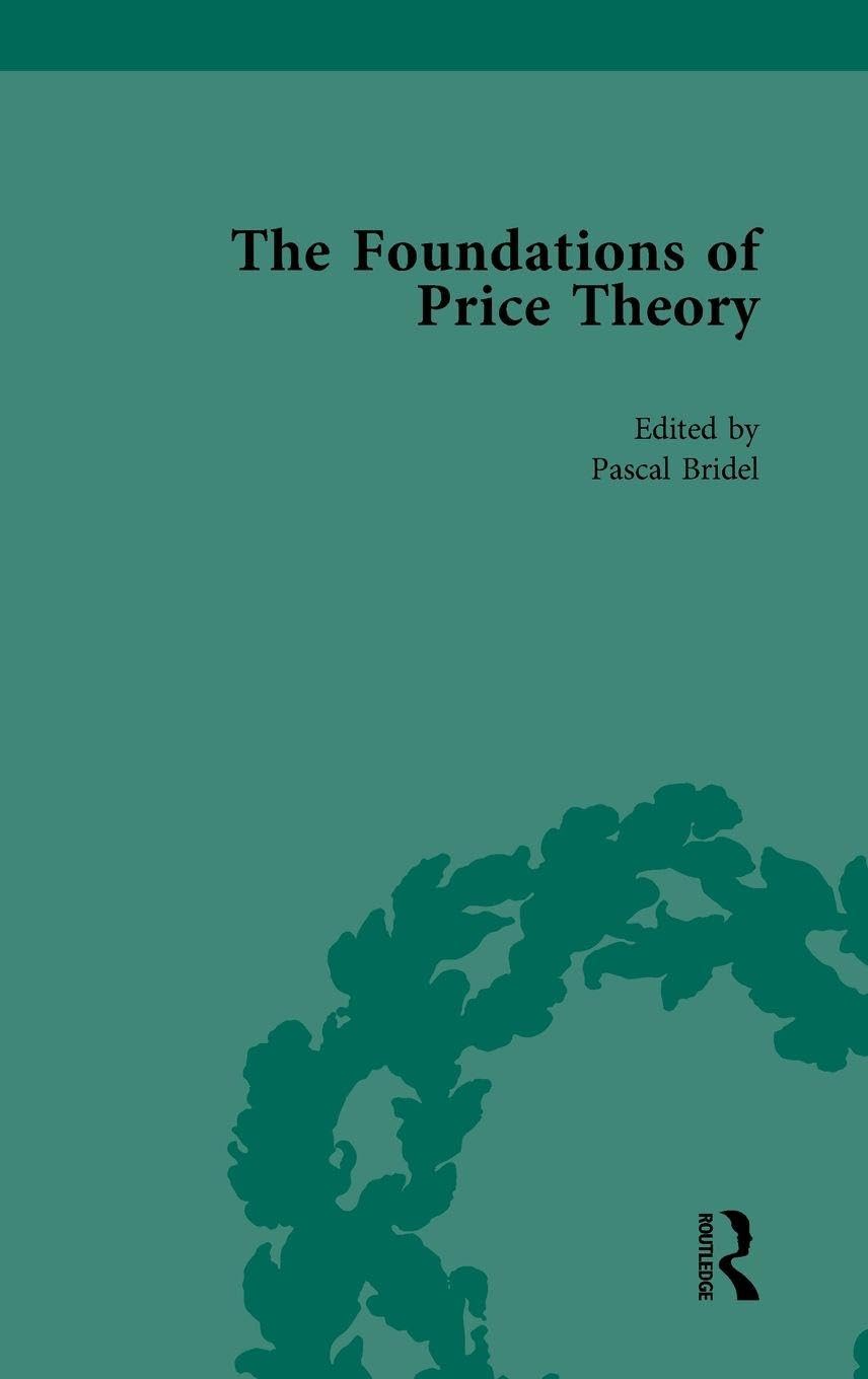 The Foundations of Price Theory Vol 6 Business, Finance & Career