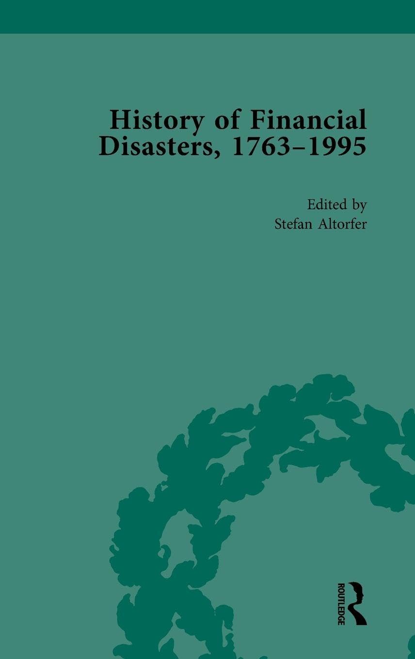 The History of Financial Disasters, 1763-1995 Vol 1 Business, Finance & Career
