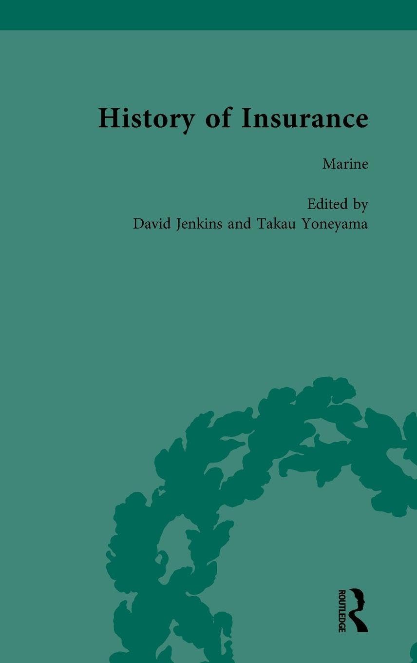 The History of Insurance Vol 8 Business, Finance & Career