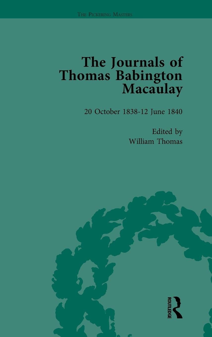 The Journals of Thomas Babington Macaulay Vol 1 Contemporary literature