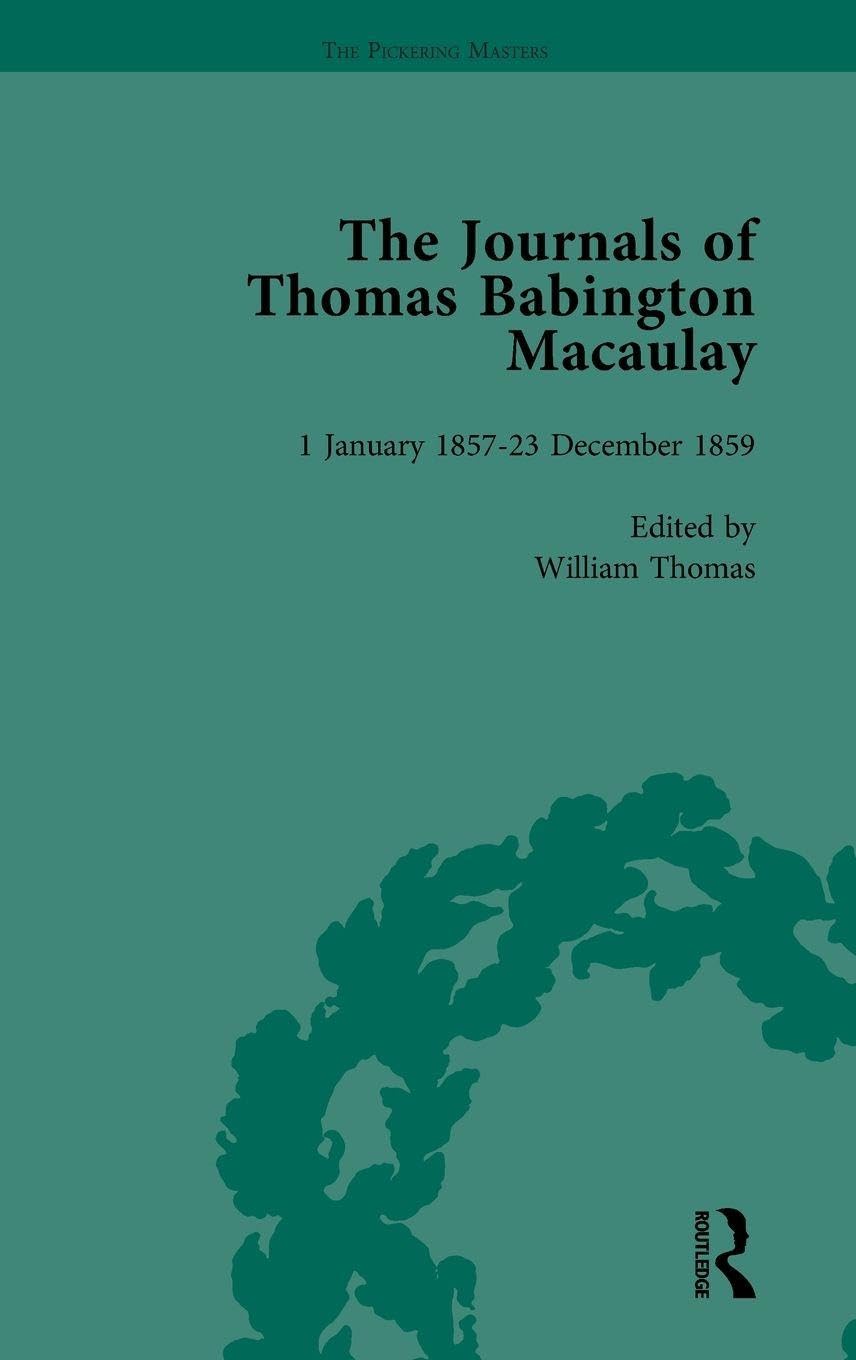 The Journals of Thomas Babington Macaulay Vol 5 Historical Fiction