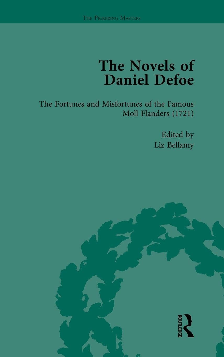 The Novels of Daniel Defoe, Part II vol 6 Contemporary literature