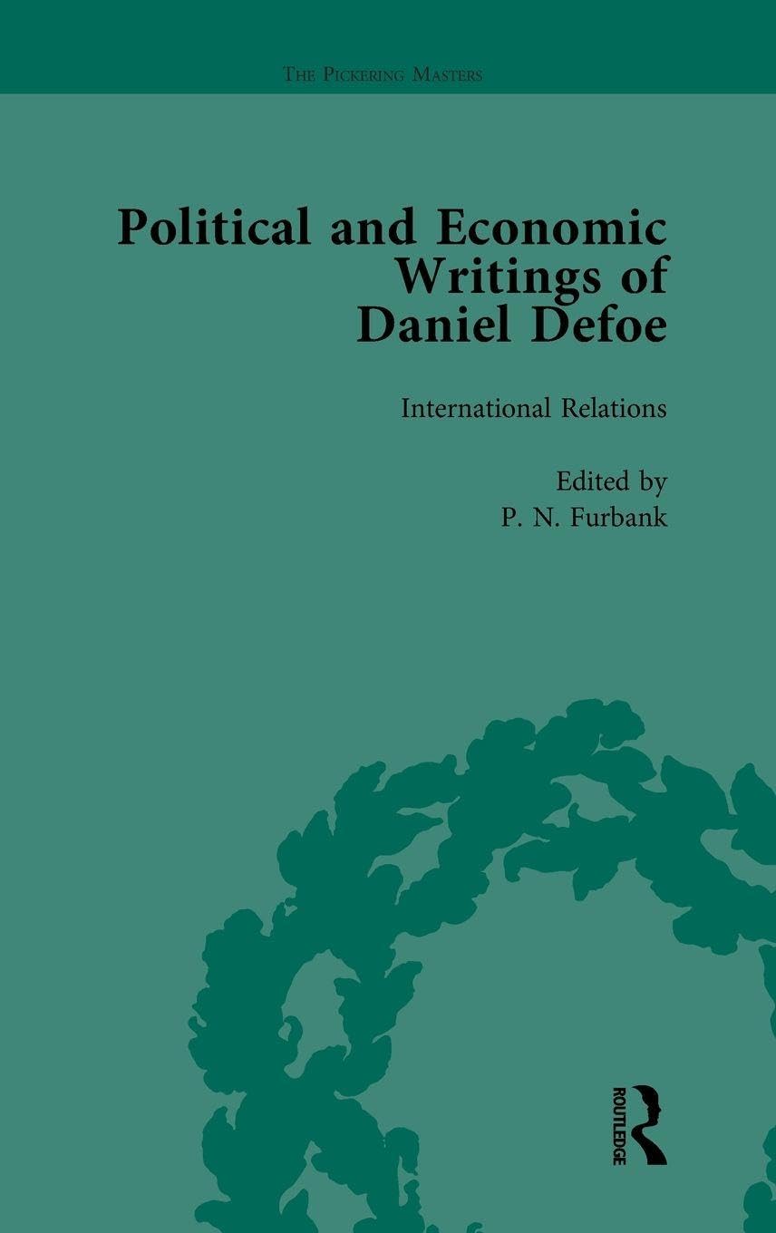 The Political and Economic Writings of Daniel Defoe Vol 5 Business, Finance & Career