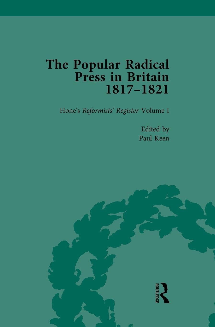 The Popular Radical Press in Britain, 1811-1821 Vol 1 Social Sciences