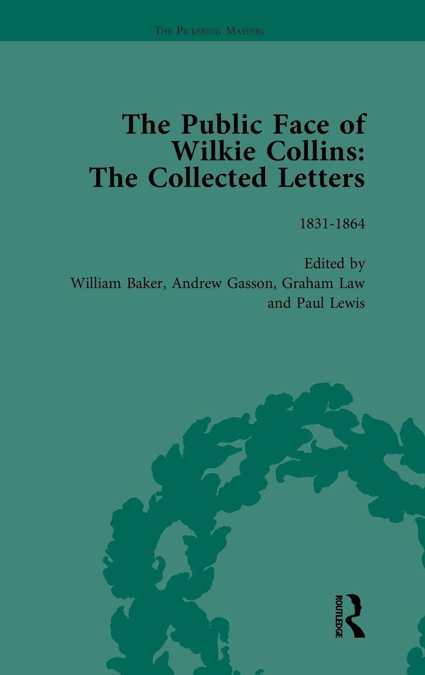 The Public Face of Wilkie Collins Vol 1 Contemporary literature