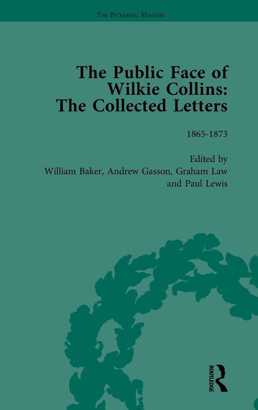 The Public Face of Wilkie Collins Vol 2 Contemporary literature