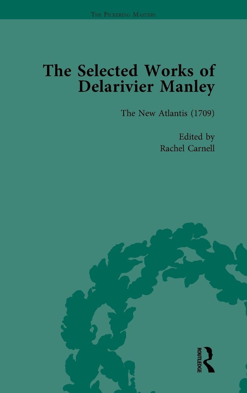 The Selected Works of Delarivier Manley Vol 2 Contemporary literature