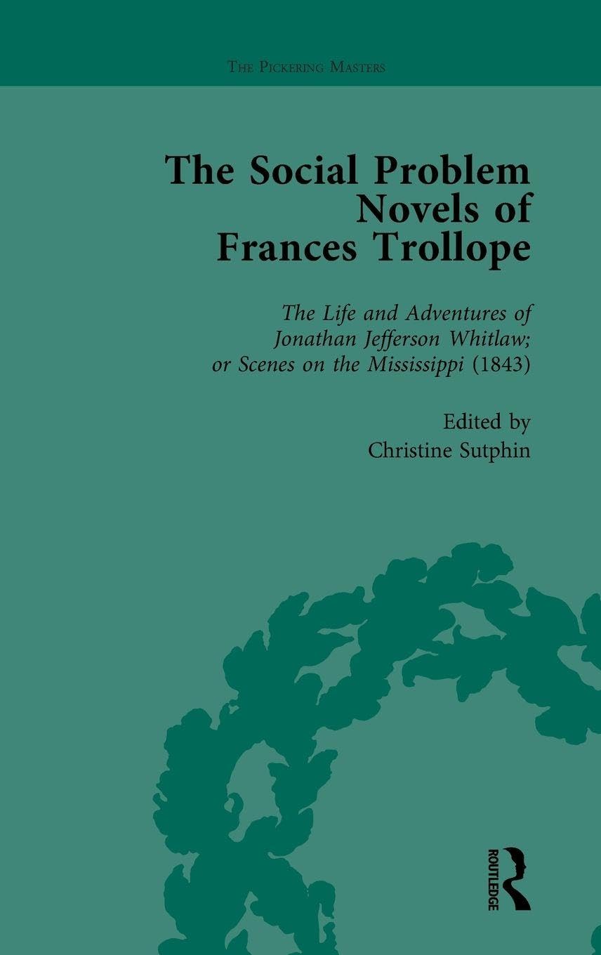 The Social Problem Novels of Frances Trollope Vol 1 Contemporary literature