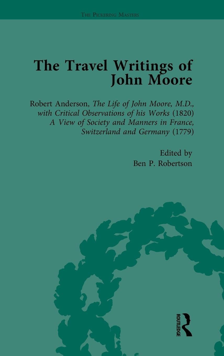 The Travel Writings of John Moore Vol 1 Contemporary literature