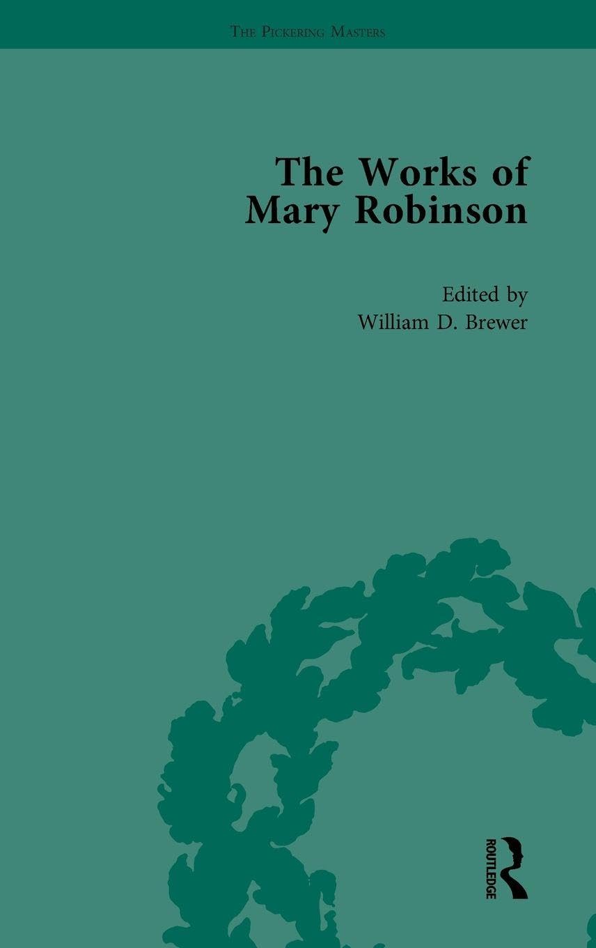 The Works of Mary Robinson, Part II vol 5 Contemporary literature