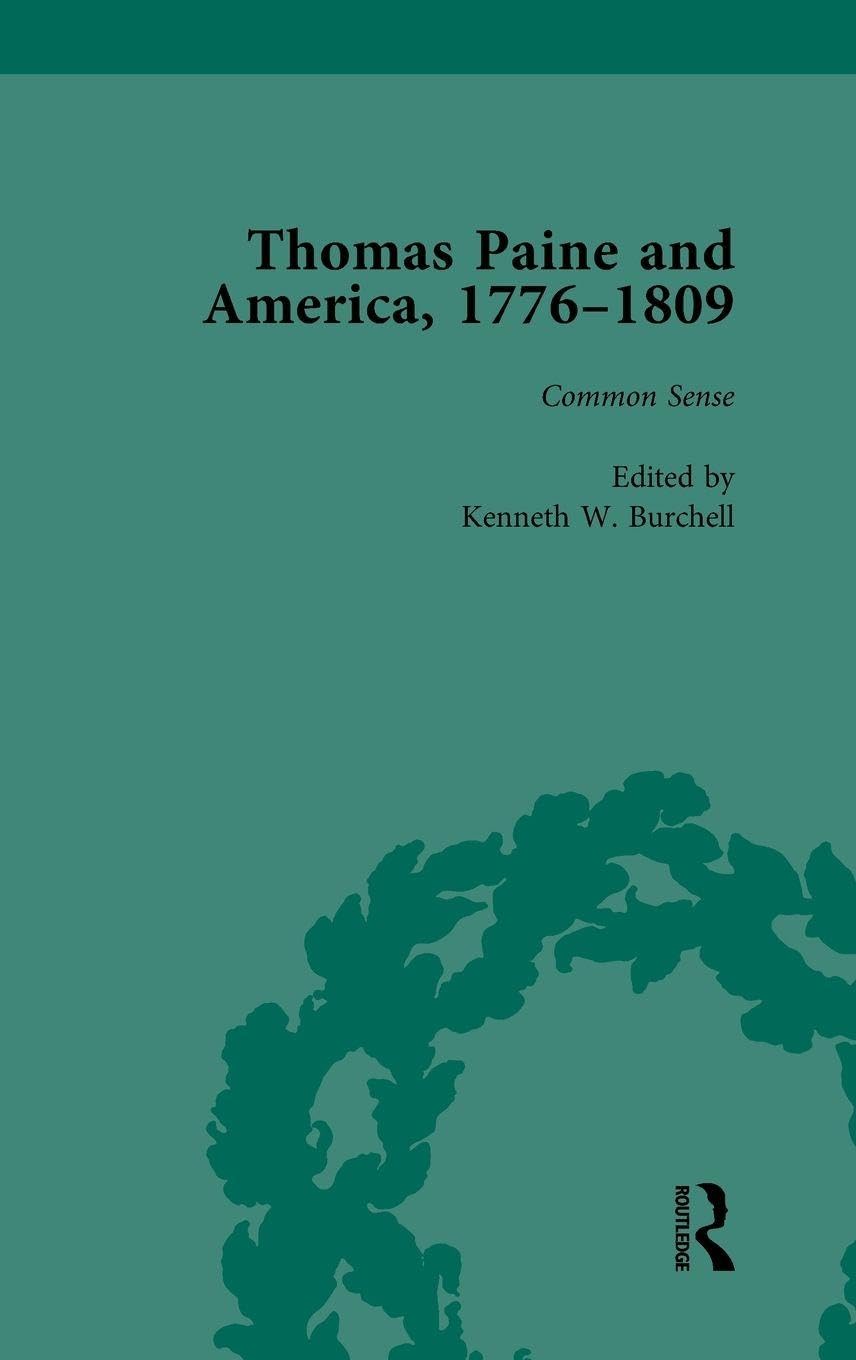 Thomas Paine and America, 1776-1809 Vol 1 Philosophy