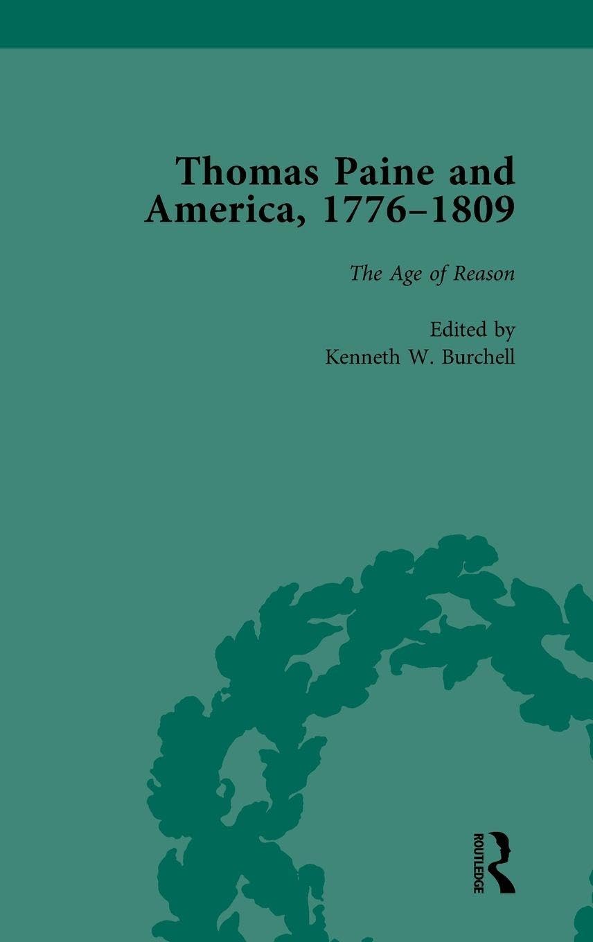 Thomas Paine and America, 1776-1809 Vol 5 Philosophy