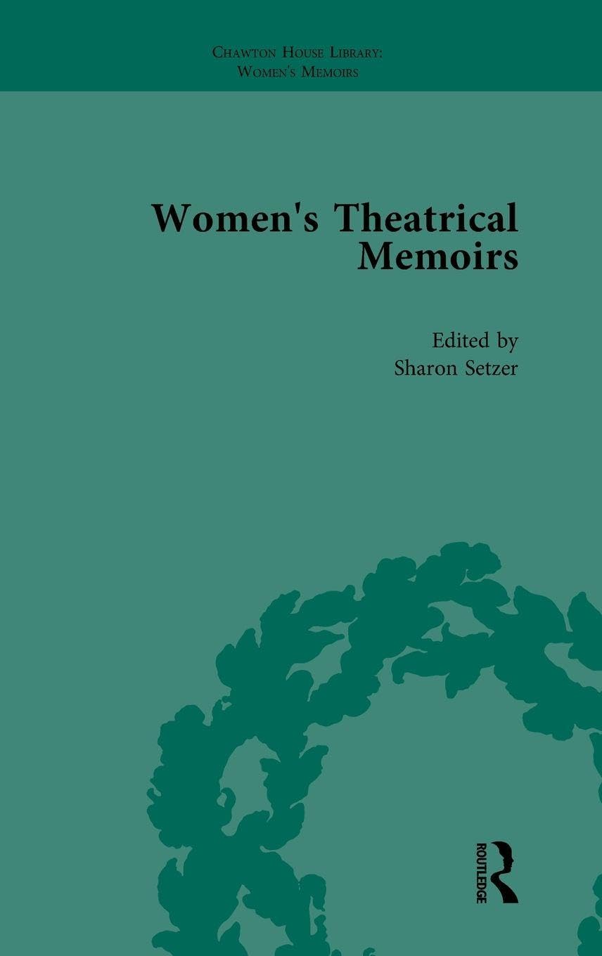 Women's Theatrical Memoirs, Part I Vol 3 Contemporary literature