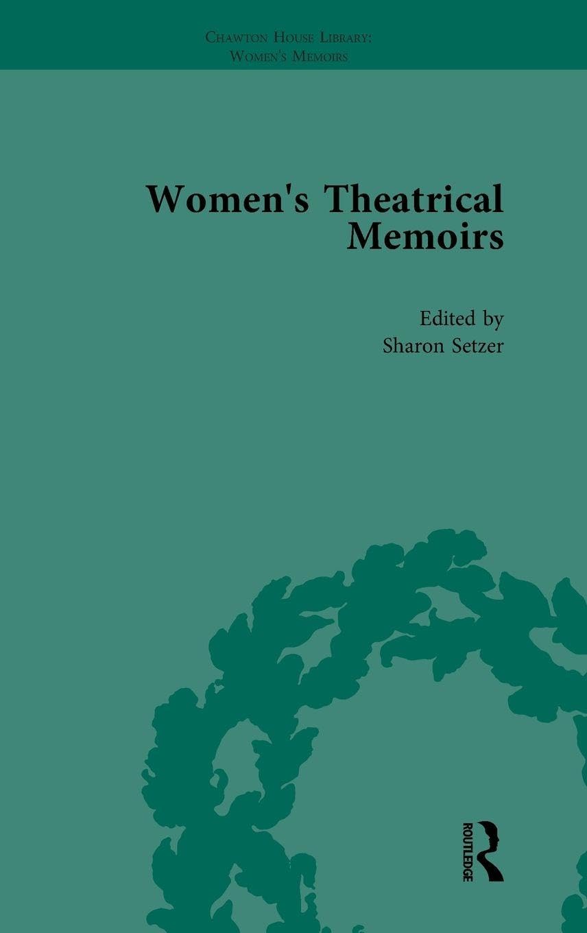 Women's Theatrical Memoirs, Part I Vol 4 Contemporary literature