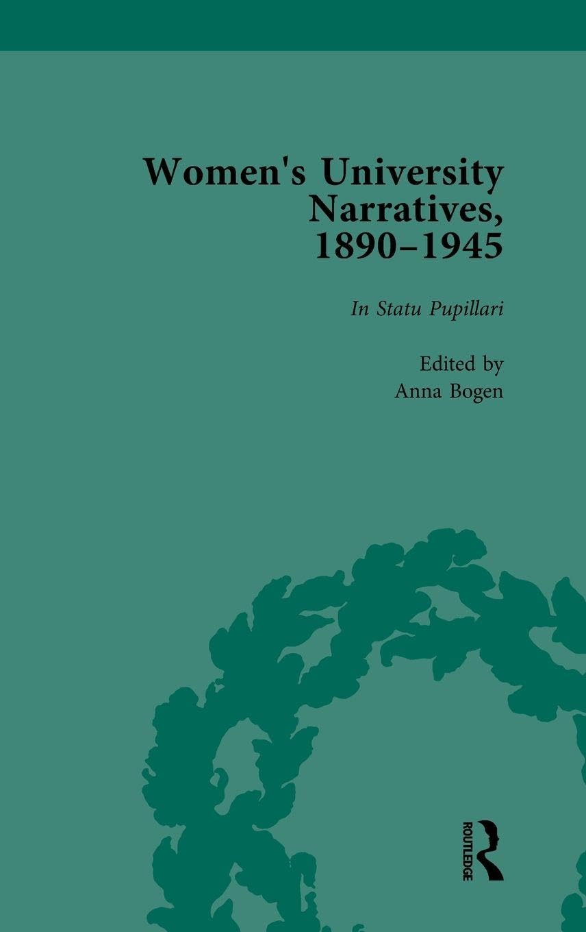 Women's University Narratives, 1890-1945, Part I Vol 1 Contemporary literature