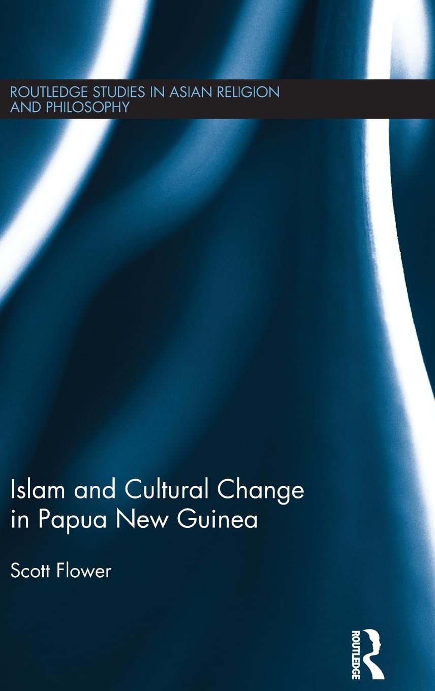 Islam and Cultural Change in Papua New Guinea Religion & Esotericism