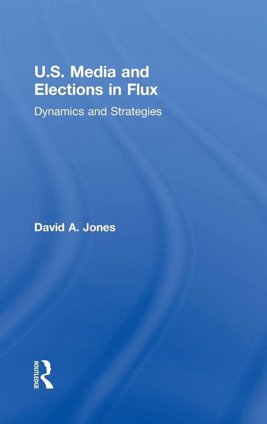 U.S. Media and Elections in Flux Law