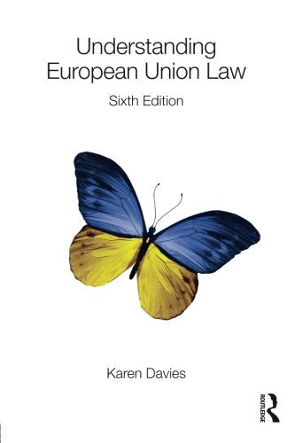 Understanding European Union Law Law