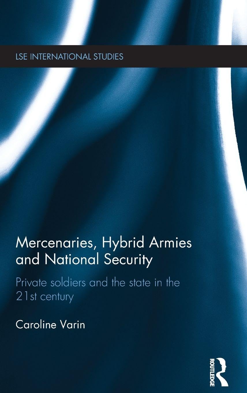 Mercenaries, Hybrid Armies and National Security Law