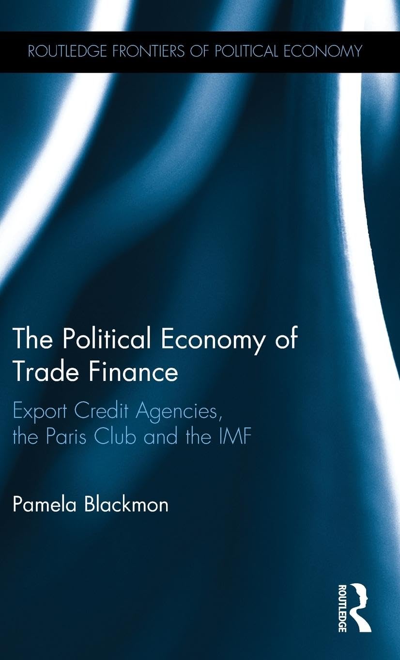 The Political Economy of Trade Finance Business, Finance & Career