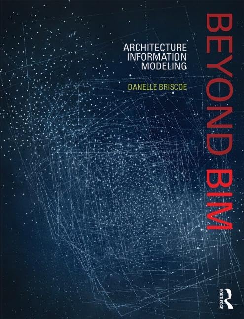 Beyond BIM: Architecture Information Modeling Computer Science