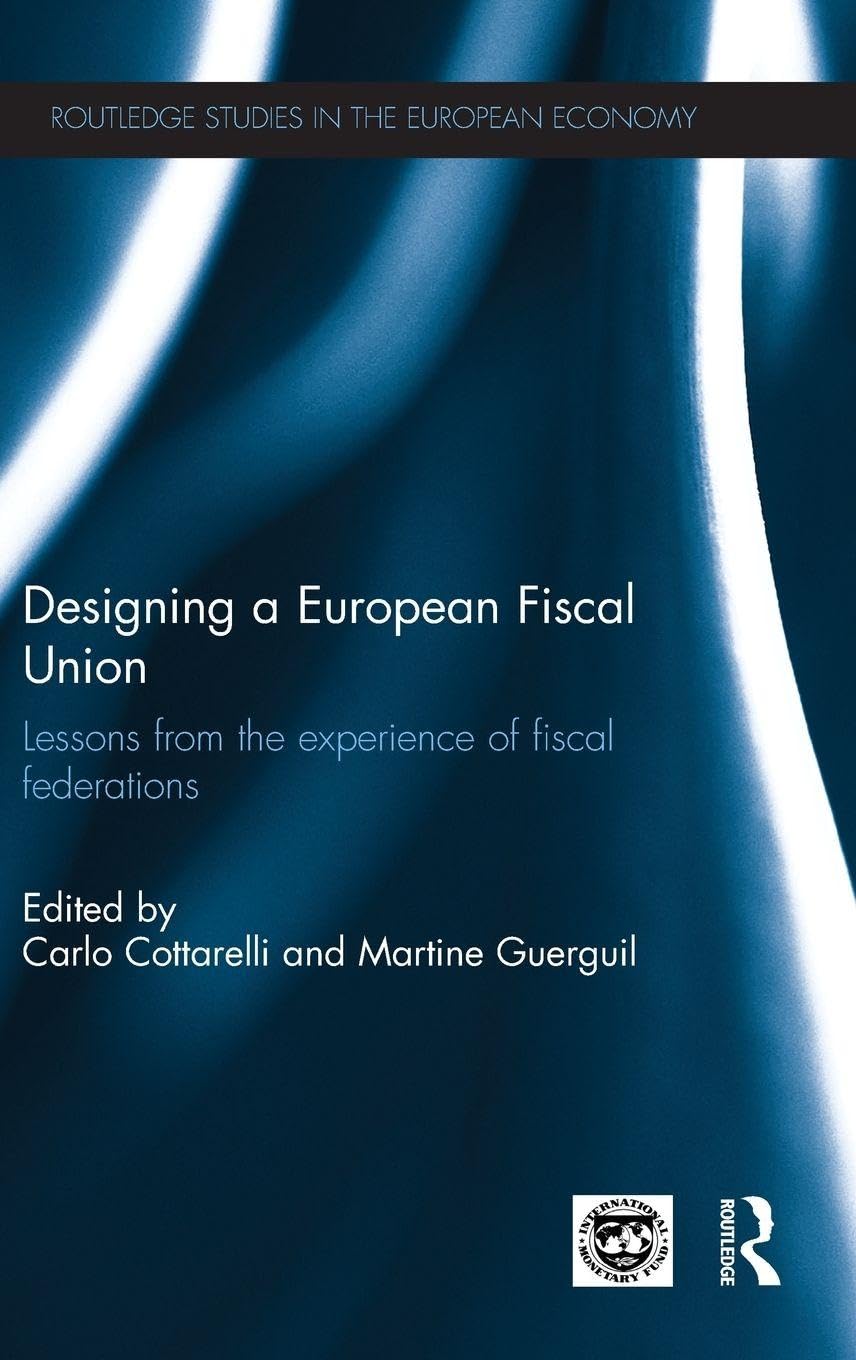 Designing a European Fiscal Union Business, Finance & Career