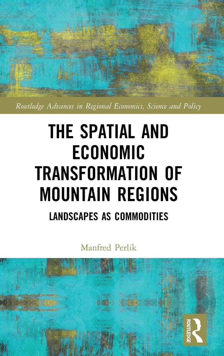 The Spatial and Economic Transformation of Mountain Regions Social Sciences