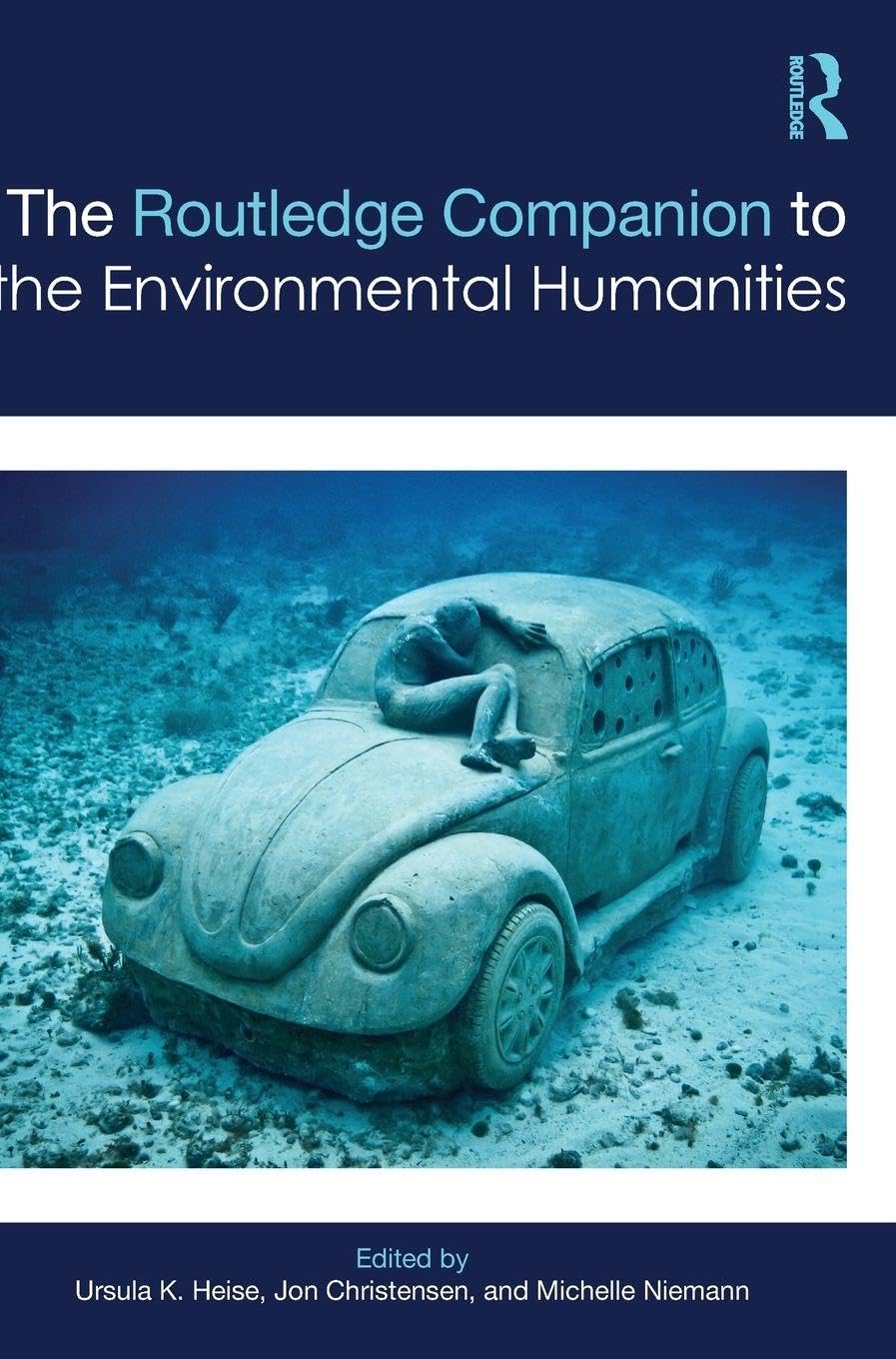 The Routledge Companion to the Environmental Humanities Law
