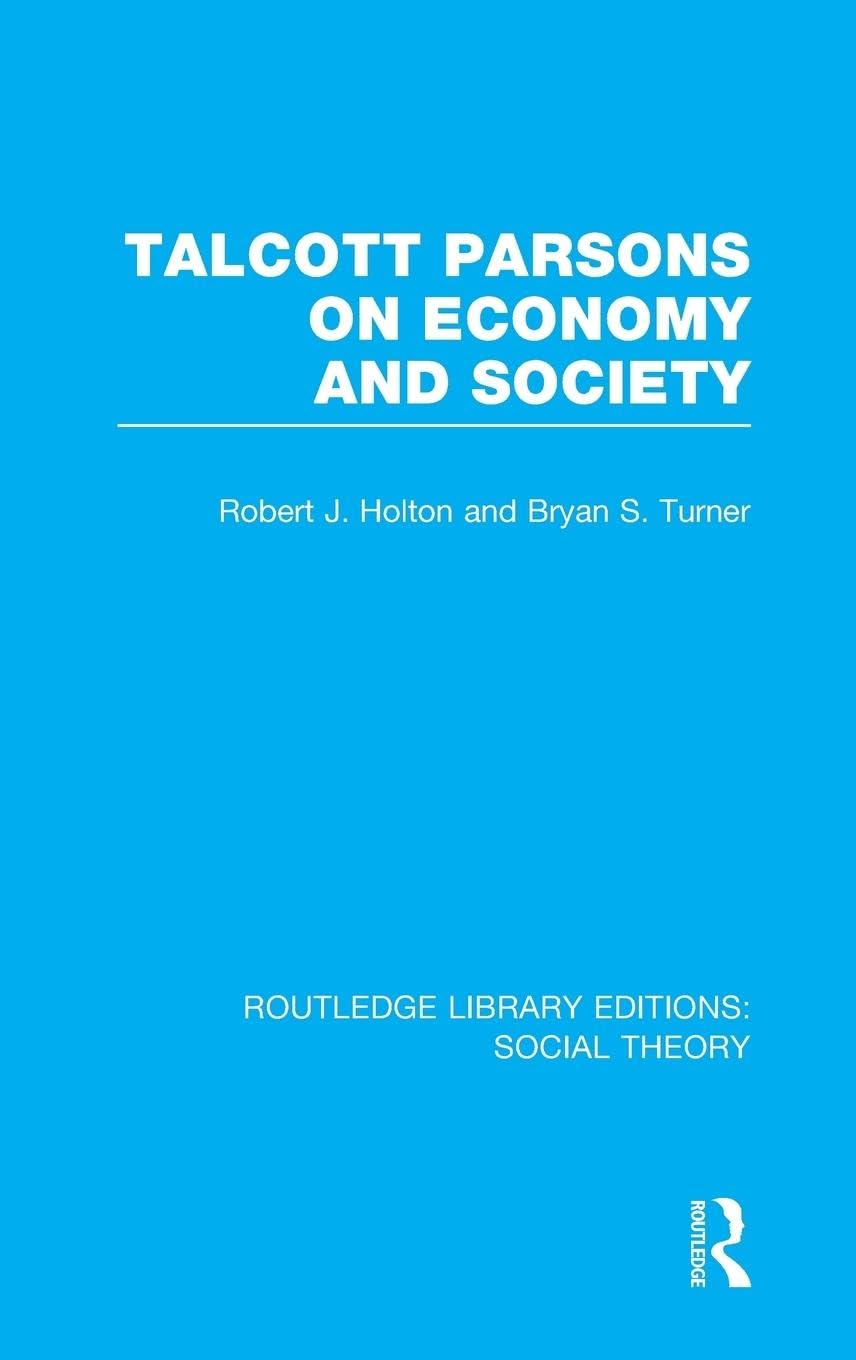 Talcott Parsons on Economy and Society (RLE Social Theory) Social Sciences
