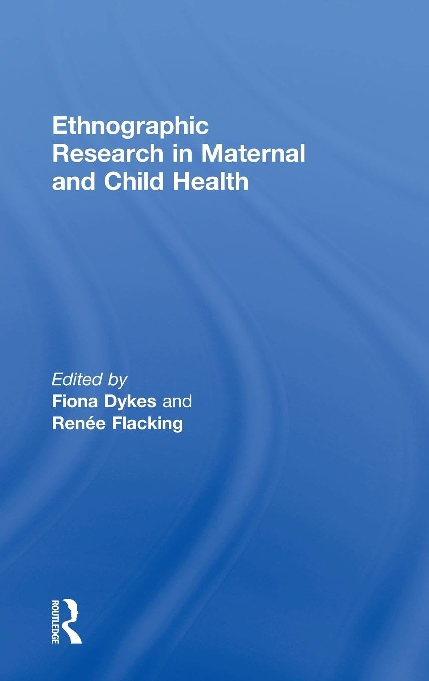 Ethnographic Research in Maternal and Child Health Medicine