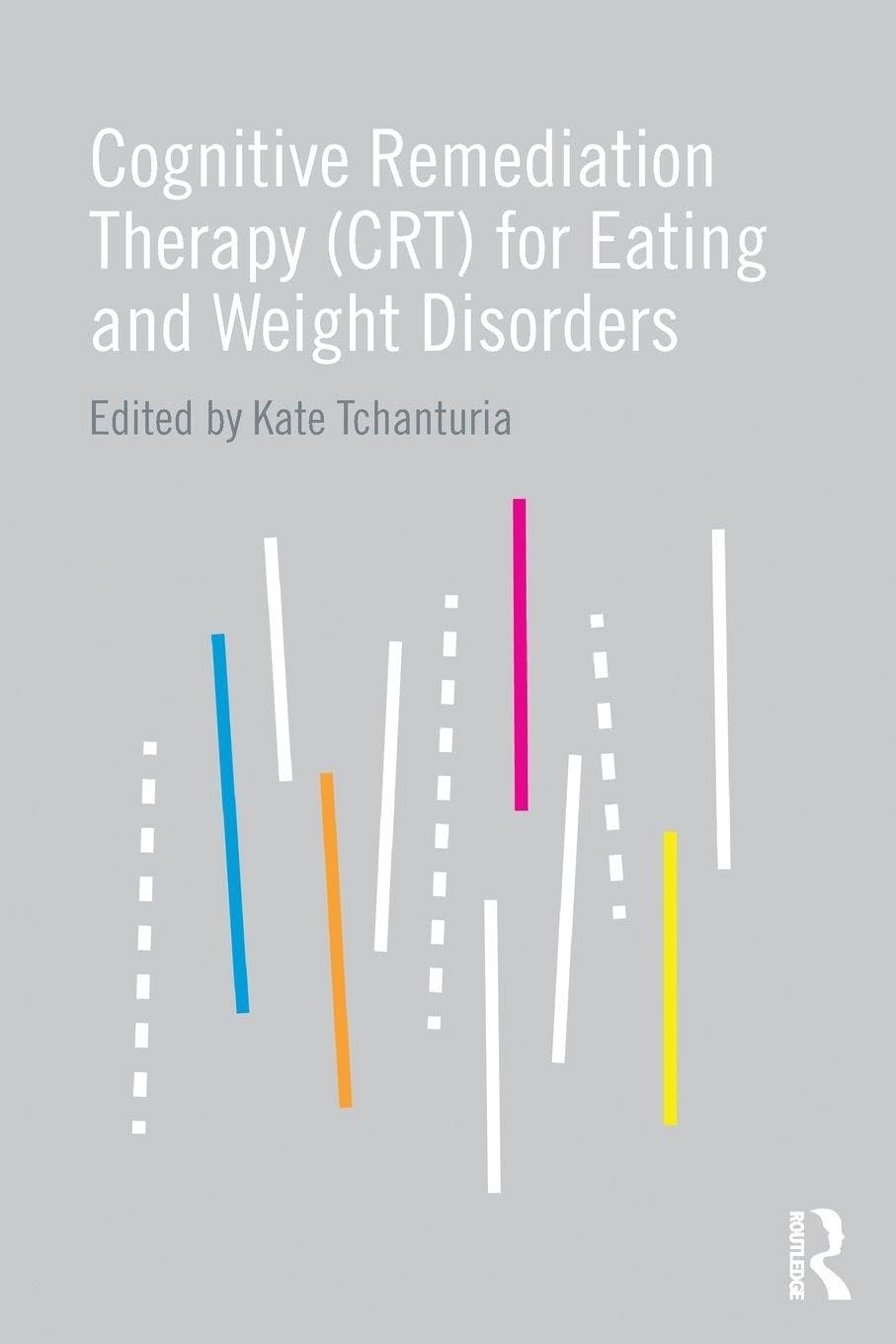 Cognitive Remediation Therapy (CRT) for Eating and Weight Disorders Medicine