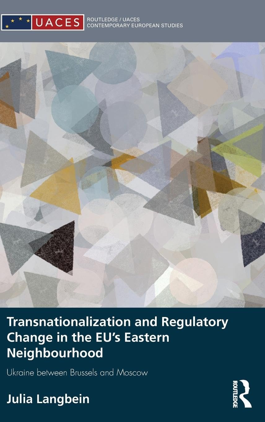 Transnationalization and Regulatory Change in the EU's Eastern Neighbourhood Business, Finance & Career