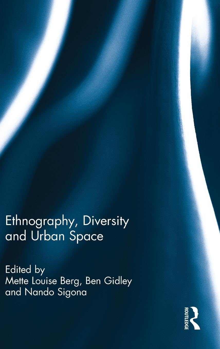 Ethnography, Diversity and Urban Space Social Sciences