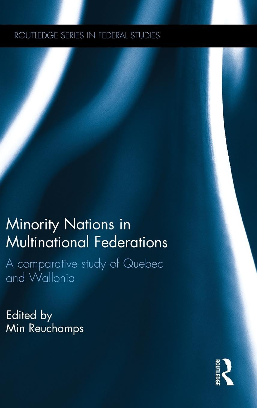 Minority Nations in Multinational Federations Politics & History