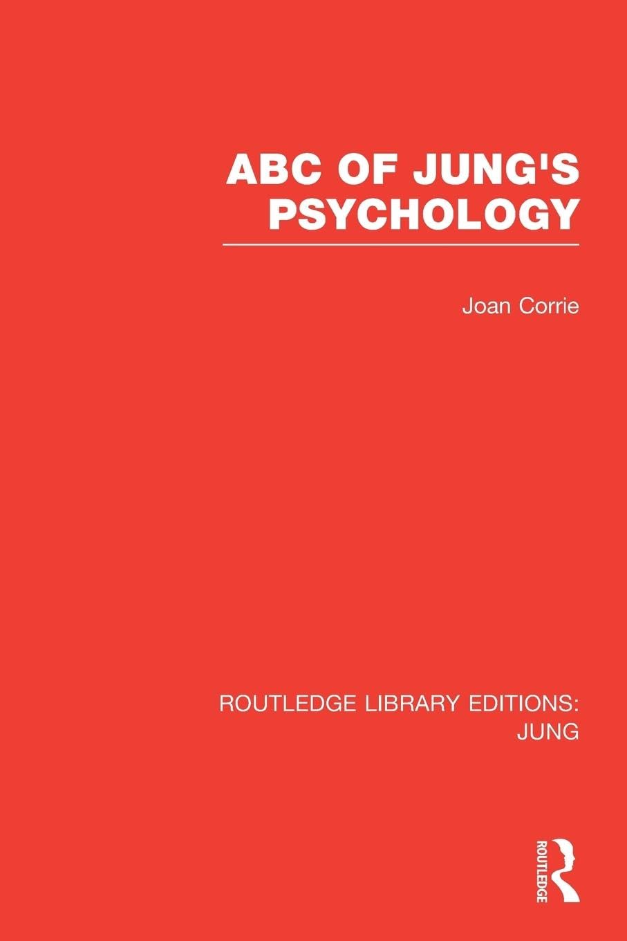 ABC of Jung's Psychology (Routledge Library Editions: Jung) Medicine