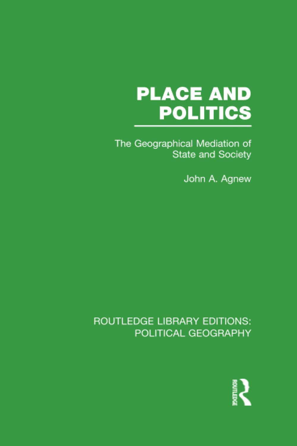 Place and Politics (Routledge Library Editions: Political Geography) book