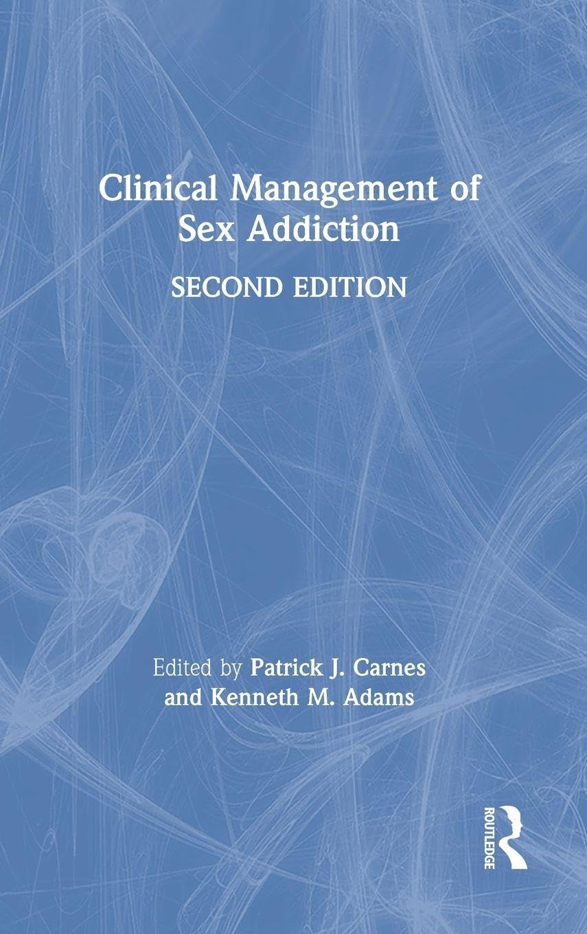 Clinical Management of Sex Addiction Medicine
