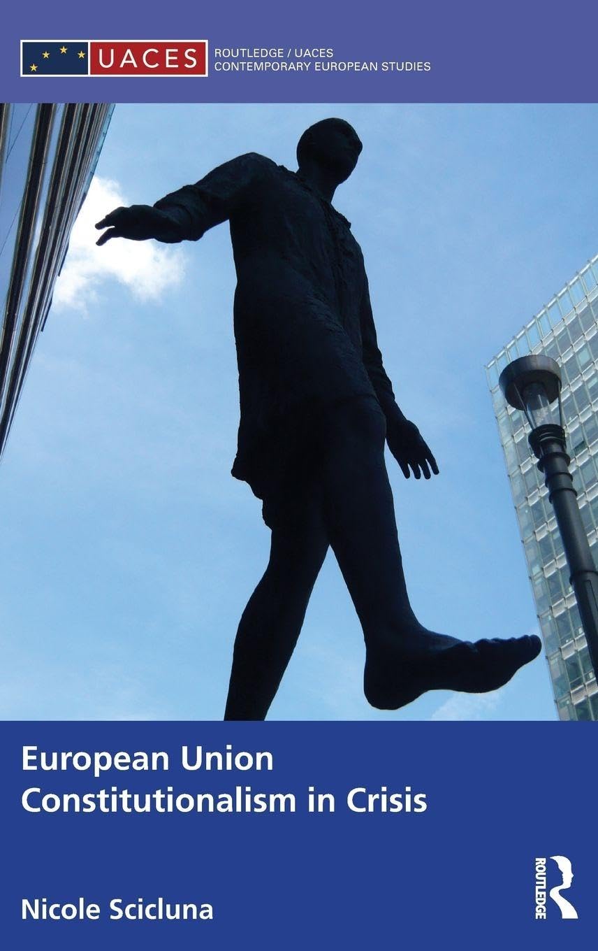 European Union Constitutionalism in Crisis Law
