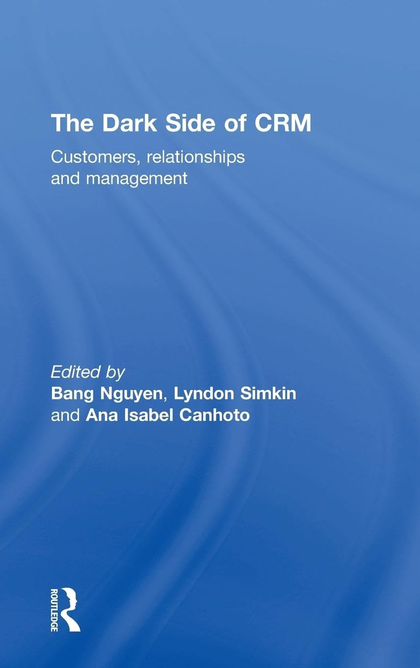 The Dark Side of CRM Business, Finance & Career