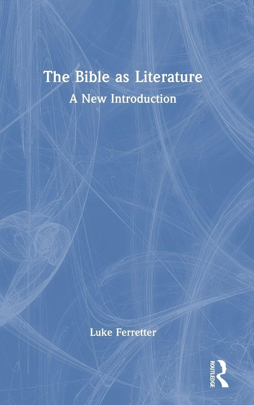 The Bible as Literature Contemporary literature